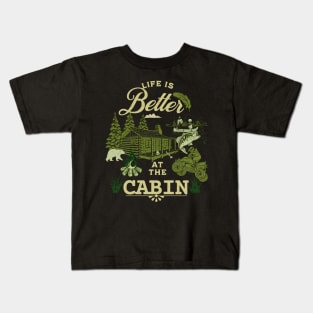 Better at the cabin Kids T-Shirt